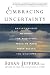 Embracing Uncertainty: Breakthrough Methods for Achieving Peace of Mind When Facing the Unknown