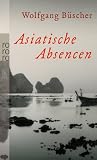 book cover Asiatische Absencen - Wolfgang Büscher