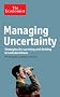 Managing Uncertainty: Strategies for surviving and thriving in turbulent times