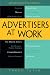 Advertisers at Work