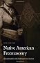 Native American Freemasonry: Associationalism and Performance in America