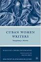 Cuban Women Writers: Imagining a Matria (New Concepts in Latino American Cultures)