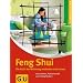 Feng Shui. Die Kraft der Wohnung entdecken und nutzen (Ganzheitlich leben)