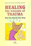 Healing the Wounds of Trauma
