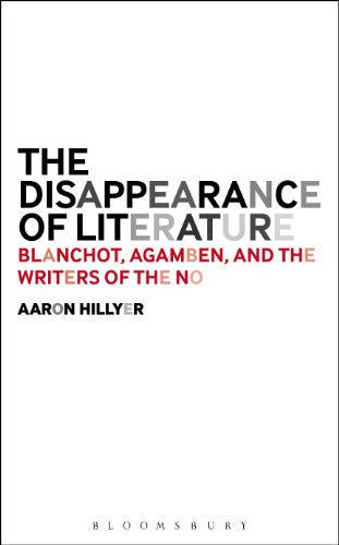 The Disappearance of Literature: Blanchot, Agamben, and the Writers of the No