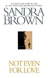 Not Even for Love (Brown, Sandra)