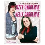 Ozzy OSbourne And Kelly Osbourne (Famous Families) book cover