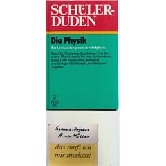 Sch�ler-Duden. Die Physik. Ein Lexikon der gesamten Schulphysik.