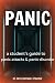 Panic: a student's guide to panic attacks and panic disorder