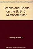 Graphs and charts : on the BBC microcomputer