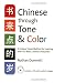Chinese Through Tone & Color