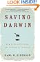 Saving Darwin: How to Be a Christian and Believe in Evolution