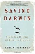 Saving Darwin: How to Be a Christian and Believe in Evolution