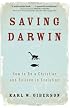 Saving Darwin: How to Be a Christian and Believe in Evolution