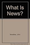 What is news?