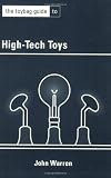 The Toybag Guide To High-Tech Toys