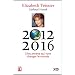 2012-2016 : cinq ann�es qui vont changer le monde