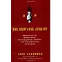 Quotable Atheist: Ammunition for Nonbelievers, Political Junkies, Gadflies and Those Generally Hell-bound