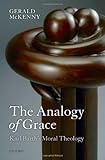 The analogy of grace : Karl Barth's moral theology