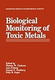 Biological monitoring of toxic metals