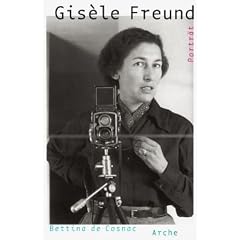 Gis�le Freund: Ein Leben