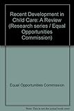 Recent developments in childcare : a review