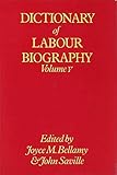 Dictionary of Labour biography. Vol.5