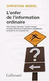 L'enfer de l'information ordinaire : Boutons, modes d'emploi, pictogrammes, graphisme, informations, vulgarisation