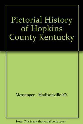 Pictorial History of Hopkins County Kentucky
