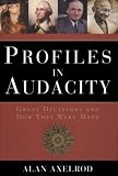Profiles in Audacity: Great Decisions and How They Were Made