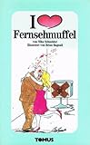 Ich liebe Fernsehmuffel-