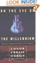 On the Eve of the Millenium: The Future of Democracy Through an Age of Unreason