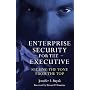 Enterprise Security for the Executive: Setting the Tone from the Top (PSI Business Security)