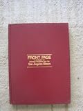 Front Page [A Collection of Historical Headlines from the Los Angeles Times 1881-1987 - Darlene (ed.) Geis