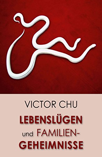 Lebenslügen und Familiengeheimnisse: Auf der Suche nach der Wahrheit (German Edition)
