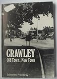 Crawley, old town, new town