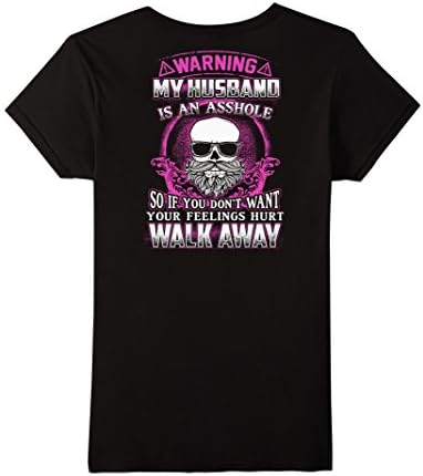 Women's Warning My Husband Is An Asshole Funny T-Shirt Gift Large Black