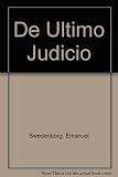 De ultimo judicio et de Babylonia destructa, ita quod omnia quae in Apocalypsi praedicta sunt, hodie impleta sint, ex auditis et visis