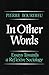 In Other Words: Essays Toward a Reflexive Sociology