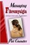 Managing Fibromyalgia, Getting to Know Your Aggravators