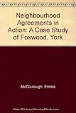 Neighbourhood agreements in action : a case study of Foxwood, York