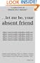 Let Me Be Your Absent Friend: A SEDUCTION OF INNOCENT MINDS
