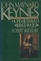 John Maynard Keynes: Hopes Betrayed, 1883-1920 (Vol. 1)