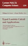 Typed Lambda Calculi and Applications: Third International Conference on Typed Lambda Calculi and Applications, TLCA '97, Nancy, France, April 2-4, 1997, ... (Lecture Notes in Computer Science)