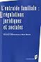 L'Entraide familiale : r�gulations juridiques et sociales
