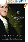 His Excellency: George Washington