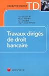 Travaux dirig�s de droit bancaire