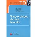 Travaux dirig�s de droit bancaire