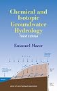 Chemical and Isotopic Groundwater Hydrology, Third Edition (Books in Soils, Plants, and the Environment)