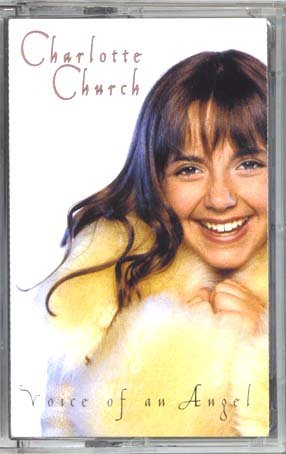 Charlotte Church Voice of an Angel [Audio Cassette Music]